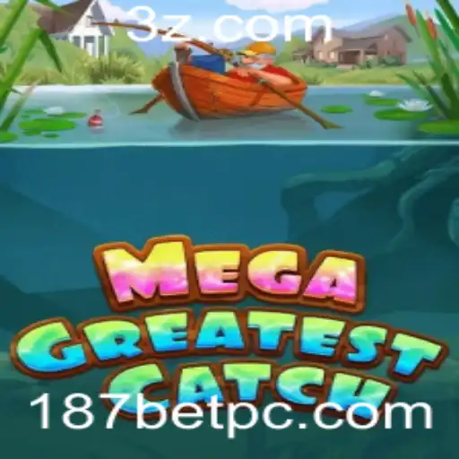 187bet - Explorando o Mundo Aventura do MegaGreatestCatch no 187bet