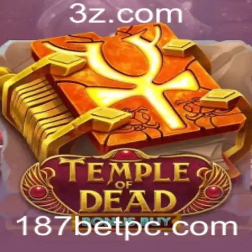 187bet - Explorando o Fascinante Mundo de TempleofDeadBonusBuy
