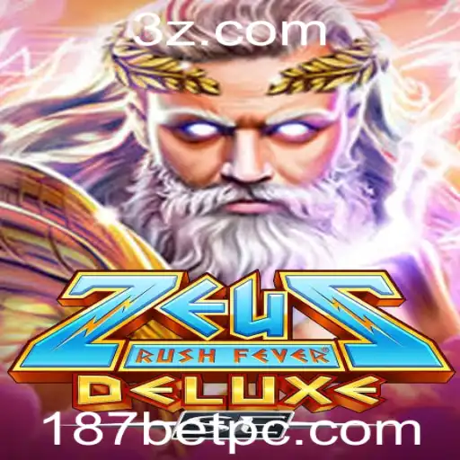 187bet - Descubra o Novo Jogo ZeusRushFeverDeluxeSE